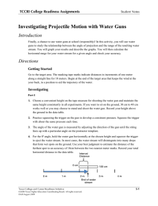 Investigating Projectile Motion with Water Guns Introduction TCCRI College Readiness Assignments