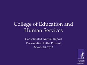 College of Education and Human Services Consolidated Annual Report Presentation to the Provost