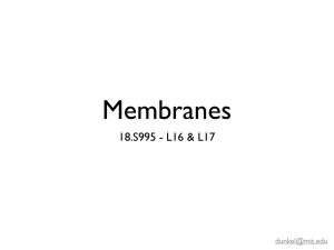 Membranes 18.S995 - L16 &amp; L17