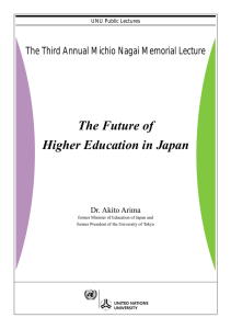 The Future of Higher Education in Japan Dr. Akito Arima