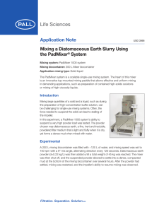 Application Note Mixing a Diatomaceous Earth Slurry Using the PadMixer System