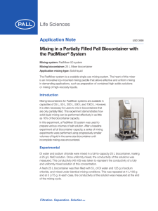 Application Note Mixing in a Partially Filled Pall Biocontainer with the PadMixer System