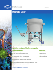 Magnetic Mixer Ideal for media and buffer preparation Features and Benefits Applications
