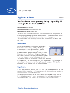 Application Note Verification of Homogeneity during Liquid/Liquid Mixing with the Pall Jet Mixer