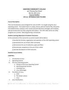 HARFORD COMMUNITY COLLEGE Course Outline CIS 110 - INTRODUCTION TO UNIX
