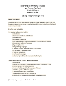 HARFORD COMMUNITY COLLEGE Course Outline CIS 214 – Programming II: Java