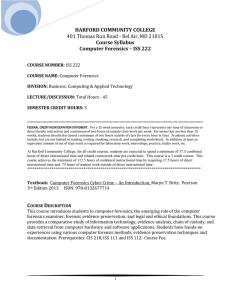 HARFORD COMMUNITY COLLEGE Course Syllabus Computer Forensics – ISS 222