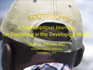 A Serendipitous Journey: On Doctoring in the Developing World Assistant Professor, Pediatrics