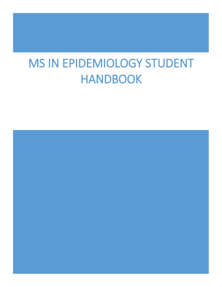 MS IN EPIDEMIOLOGY STUDENT HANDBOOK