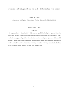 S = 1/2 quantum spin ladder Neutron scattering solutions for an Abstract