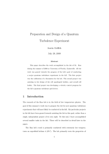 Preparation and Design of a Quantum Turbulence Experiment Austin Griffith July 29, 2009