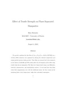 Effect of Tensile Strength on Phase Separated Manganites Riley Howsden