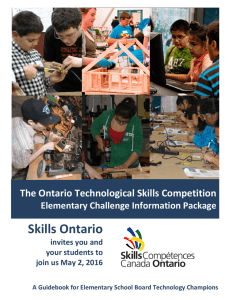 Skills Ontario  The Ontario Technological Skills Competition Elementary Challenge Information Package