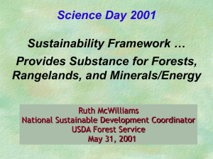 Science Day 2001 Sustainability Framework … Provides Substance for Forests, Rangelands, and Minerals/Energy