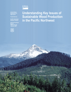 Understanding Key Issues of Sustainable Wood Production in the Paciﬁc Northwest