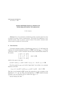 SOME DISTRIBUTIONAL PRODUCTS WITH RELATIVISTIC INVARIANCE