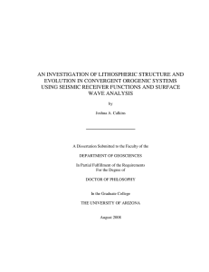 AN INVESTIGATION OF LITHOSPHERIC STRUCTURE AND EVOLUTION IN CONVERGENT OROGENIC SYSTEMS