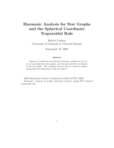 Harmonic Analysis for Star Graphs and the Spherical Coordinate Trapezoidal Rule Robert Carlson