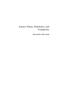 Lattice Points, Polyhedra, and Complexity Alexander Barvinok