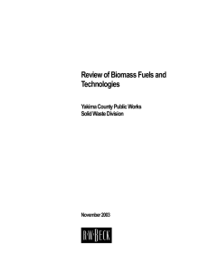 Review of Biomass Fuels and Technologies Yakima County Public Works Solid Waste Division