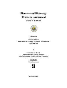 Biomass and Bioenergy Resource Assessment State of Hawaii