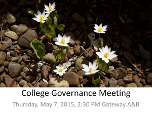 College Governance Meeting Thursday, May 7, 2015, 2:30 PM Gateway A&amp;B