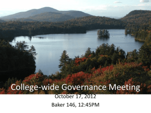 College-wide Governance Meeting October 17, 2012 Baker 146, 12:45PM
