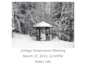 College Governance Meeting March 27, 2013, 12:45PM Baker 146