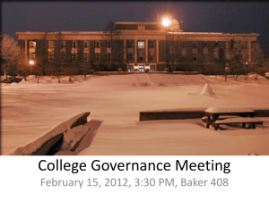 College Governance Meeting February 15, 2012, 3:30 PM, Baker 408