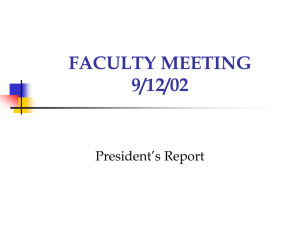 FACULTY MEETING 9/12/02 President’s Report