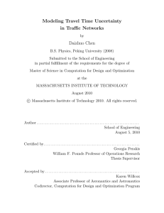 Modeling Travel Time Uncertainty in Traffic Networks Daizhuo Chen