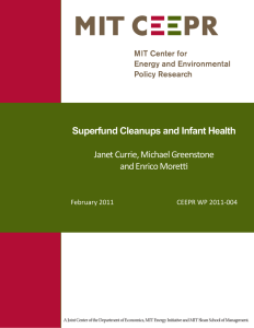 Superfund Cleanups and Infant Health Janet Currie, Michael Greenstone and Enrico Moretti
