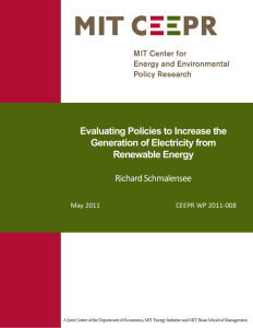 Evaluating Policies to Increase the Generation of Electricity from Renewable Energy Richard Schmalensee