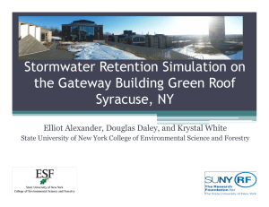 Stormwater Retention Simulation on the Gateway Building Green Roof Syracuse, NY