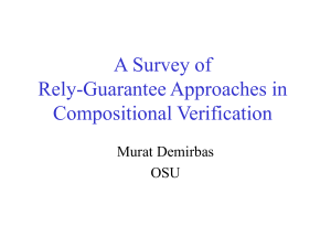 A Survey of Rely-Guarantee Approaches in Compositional Verification Murat Demirbas