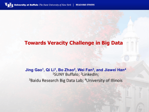 Towards Veracity Challenge in Big Data SUNY Buffalo; LinkedIn;