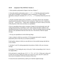 18.310       Assignment 5 Due...  1. Find a primitive polynomial of degree 6 and one... 2. Given the primitive polynomial, p p(x)= 1 + x^2 ...