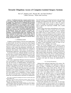 Towards Ubiquitous Access of Computer-Assisted Surgery Systems Hui Liu , Hanping Lufei