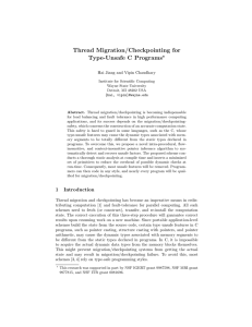 Thread Migration/Checkpointing for Type-Unsafe C Programs ? Hai Jiang and Vipin Chaudhary