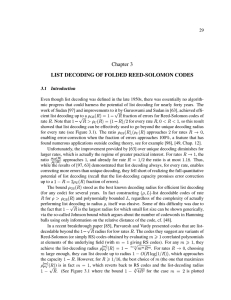 Chapter 3 LIST DECODING OF FOLDED REED-SOLOMON CODES 3.1 Introduction