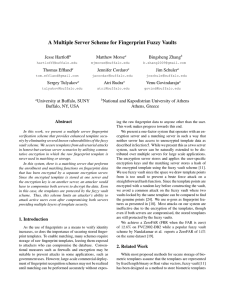 A Multiple Server Scheme for Fingerprint Fuzzy Vaults Jesse Hartloff Matthew Morse