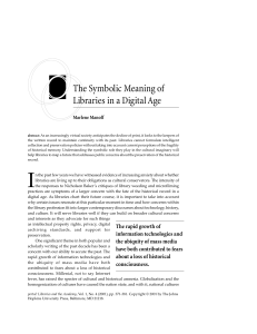 The Symbolic Meaning of Libraries in a Digital Age Marlene Manoff