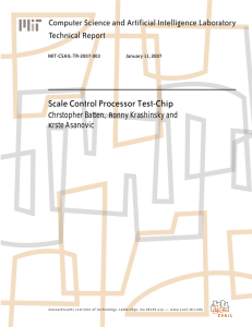 Scale Control Processor Test-Chip Computer Science and Artificial Intelligence Laboratory Technical Report