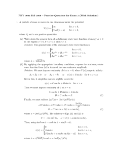PHY 4604 Fall 2008 – Practice Questions for Exam 2... 1. A particle of mass ( for