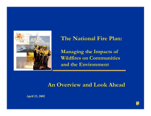 The National Fire Plan: An Overview and Look Ahead Wildfires on Communities