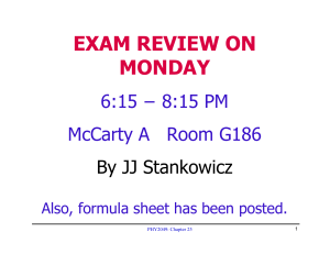 EXAM REVIEW ON MONDAY 6:15 − 8:15 PM