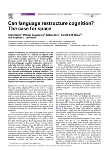 Can language restructure cognition? The case for space Asifa Majid , Melissa Bowerman