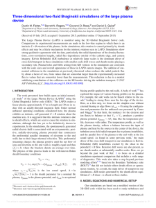 Three-dimensional two-fluid Braginskii simulations of the large plasma device Dustin M. Barrett N.