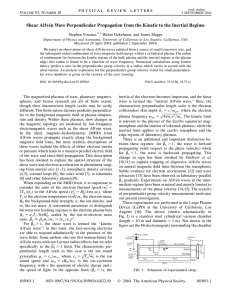 Shear Alfve´n Wave Perpendicular Propagation from the Kinetic to the... Stephen Vincena,* Walter Gekelman, and James Maggs