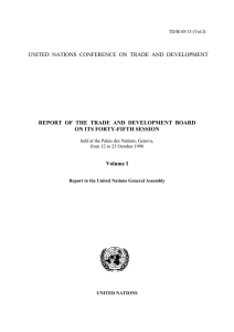 UNITED  NATIONS  CONFERENCE  ON  TRADE ... REPORT  OF  THE  TRADE  AND ... ON ITS FORTY-FIFTH SESSION Volume I